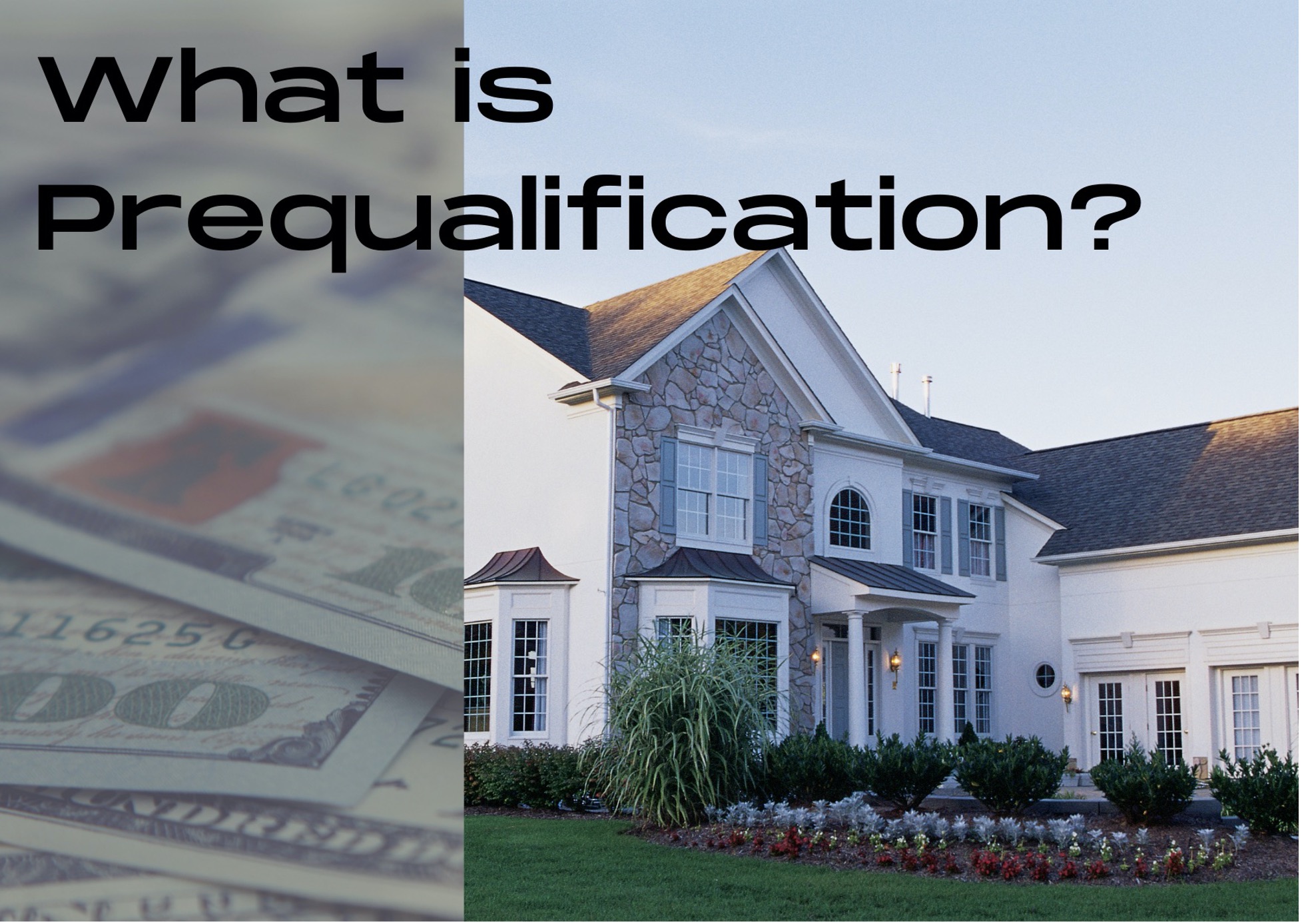 What is Prequalification for a Home Loan and How Do You Do It?